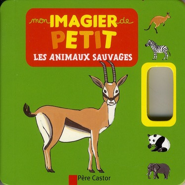 Emprunter Les animaux sauvages livre