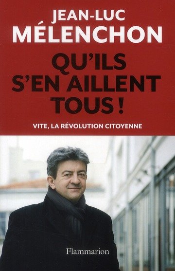 Emprunter Qu'ils s'en aillent tous ! Vite, la révolution citoyenne livre