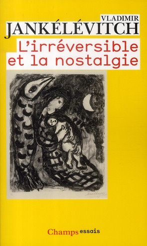 Emprunter L'irréversible et la nostalgie livre
