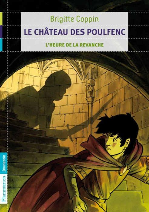 Emprunter Le château des Poulfenc Tome 2 : L'heure de la revanche livre