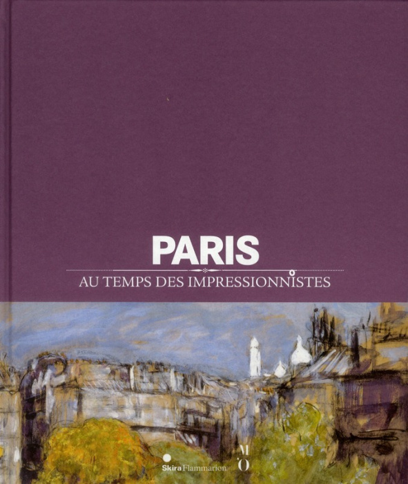 Emprunter Paris au temps des impressionnistes. 1848-1914 livre