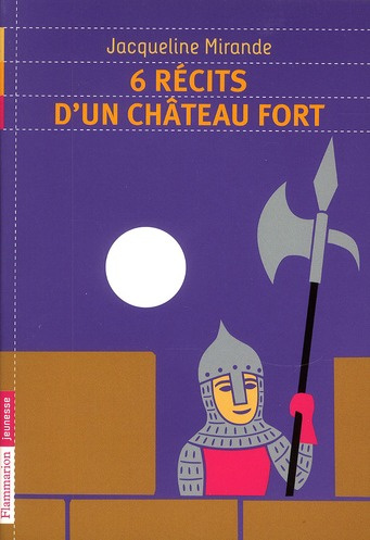 Emprunter 6 récits d'un château fort livre