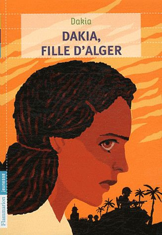 Emprunter Dakia, fille d'Alger livre
