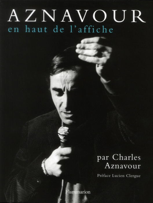 Emprunter Charles Aznavour. En haut de l'affiche livre