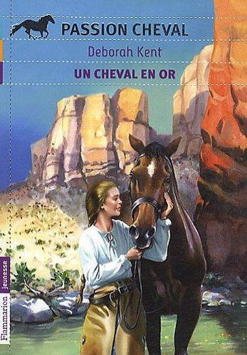 Emprunter Un cheval en or livre