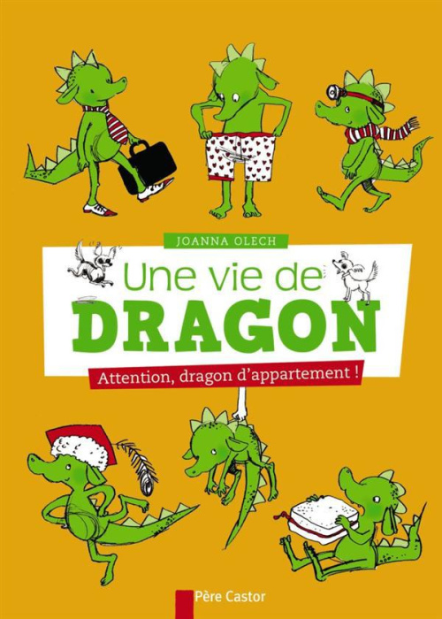 Emprunter Une vie de dragon Tome 1 : Attention, dragon d'appartement ! livre