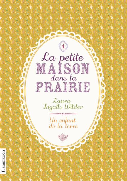 Emprunter La Petite maison dans la prairie Tome 4 : Un enfant de la terre livre