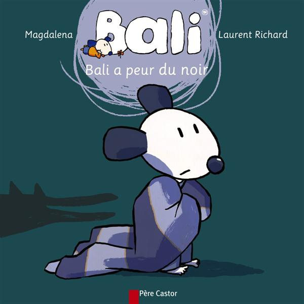 Emprunter Bali Tome 17 : Bali a peur du noir livre