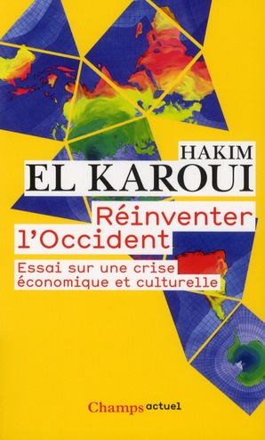Emprunter Réinventer l'Occident. Essai sur une crise économique et culturelle livre