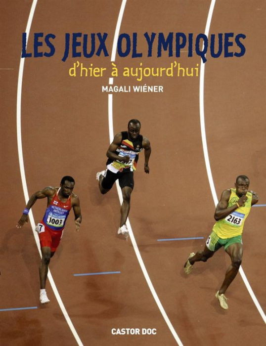 Emprunter Les Jeux olympiques d'hier à aujourd'hui livre