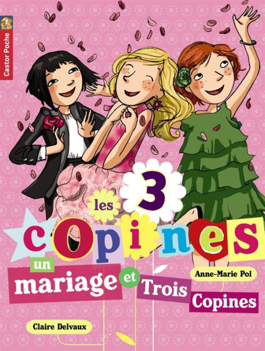 Emprunter Les 3 copines Tome 12 : Un mariage et trois copines ! livre