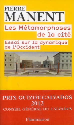Emprunter Les métamorphoses de la cité. Essai sur la dynamique de l'Occident livre
