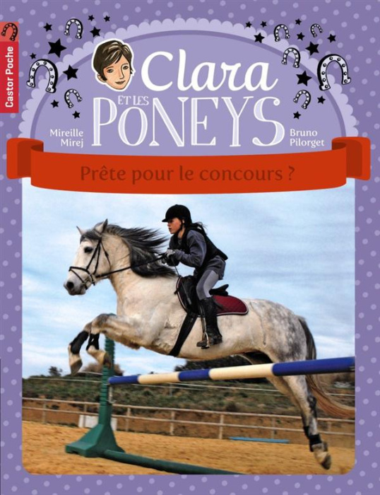 Emprunter Clara et les poneys Tome 7 : Prête pour le concours ? livre