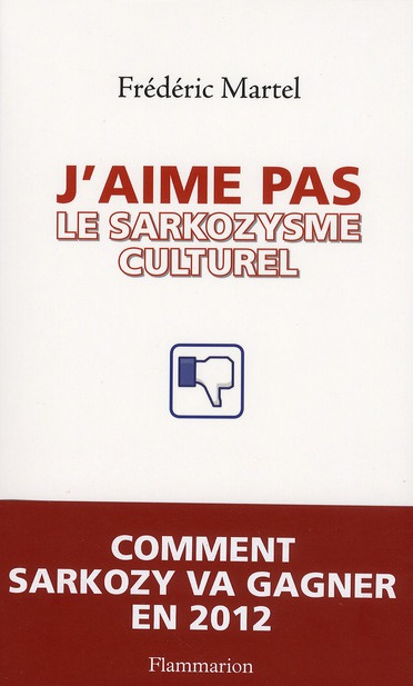 Emprunter J'aime pas le sarkozysme culturel livre