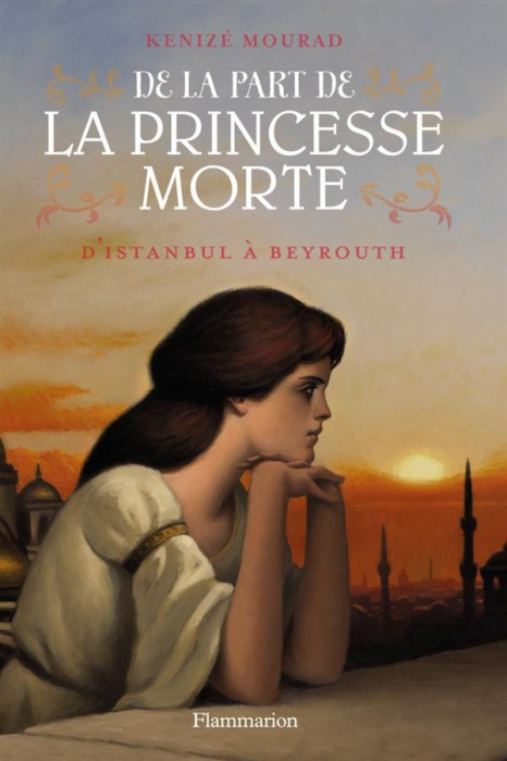 Emprunter De la part de la princesse morte Tome 1 : D'Istanbul à Beyrouth livre