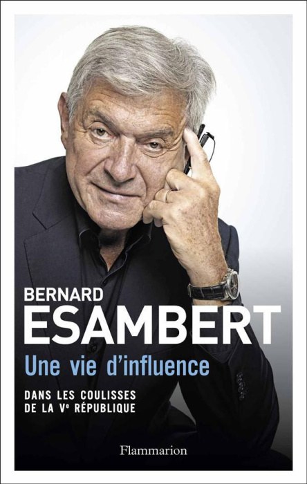 Emprunter Une vie d'influence. Dans les coulisses de la Ve République livre
