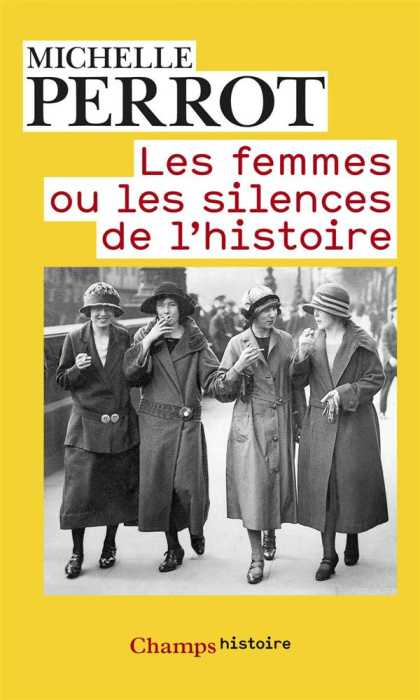 Emprunter Les femmes ou les silences de l'histoire. 2e édition livre