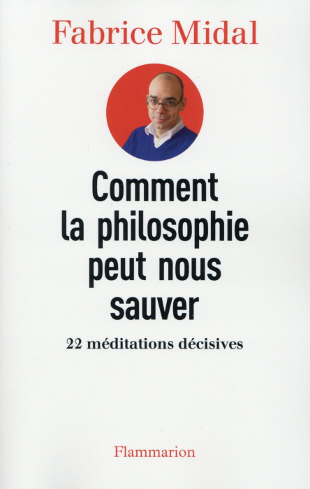 Emprunter Comment la philosophie peut nous sauver. 22 méditations décisives livre