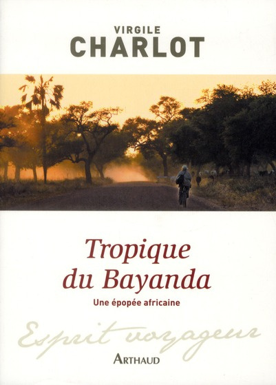 Emprunter Tropique du Bayanda. Une épopée africaine livre