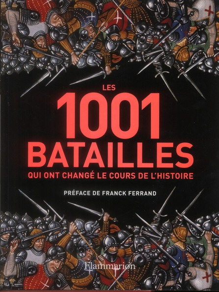 Emprunter Les 1001 batailles qui ont changé le cours de l'histoire livre