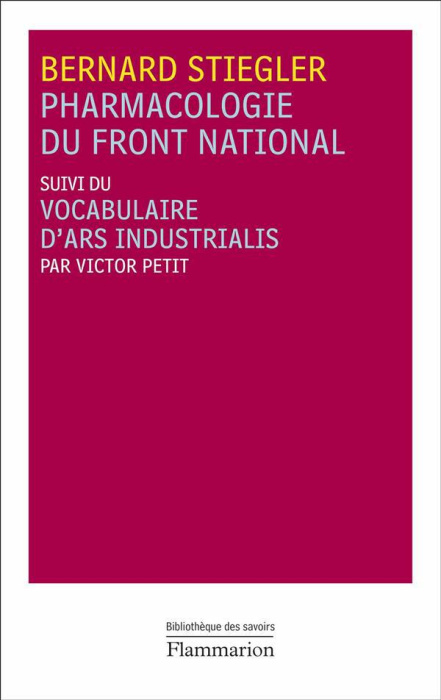 Emprunter Pharmacologie du Front national. Suivi du Vocabulaire d'Ars Industrialis livre