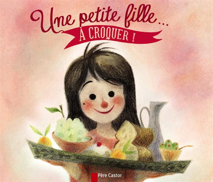 Emprunter Une petite fille... A croquer ! livre
