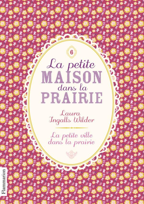Emprunter La Petite maison dans la prairie Tome 6 : La petite ville dans la prairie livre