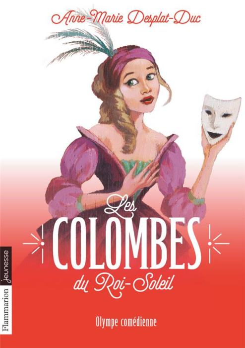 Emprunter Les Colombes du Roi-Soleil Tome 9 : Olympe comédienne livre