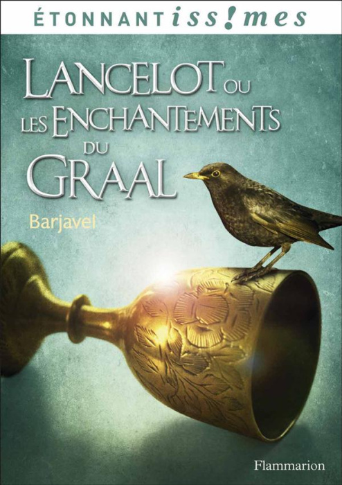 Emprunter Lancelot ou les Enchantements du graal livre