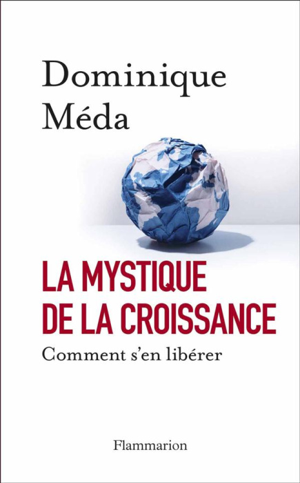 Emprunter La mystique de la croissance. Comment s'en libérer livre