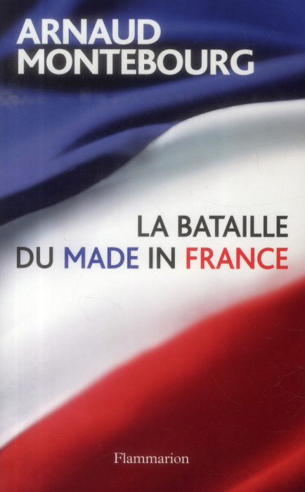 Emprunter La bataille du Made in France livre