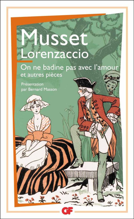 Emprunter Lorenzaccio. On ne badine pas avec l'amour et autres pièces livre