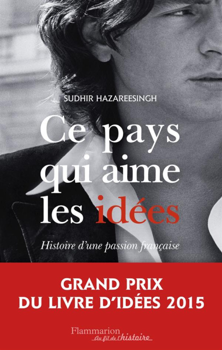 Emprunter Ce pays qui aime les idées. Histoire d'une passion française livre