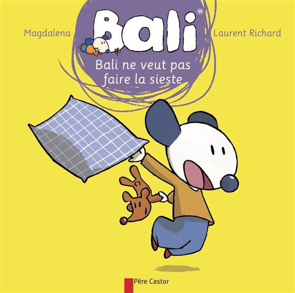 Emprunter Bali : Bali ne veut pas faire la sieste livre