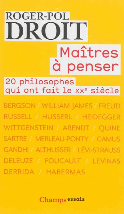 Emprunter Maitres à penser. 20 philosophes qui ont fait le XXe siècle livre