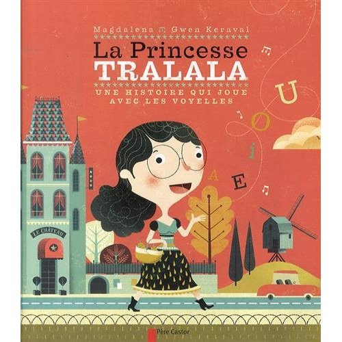 Emprunter La princesse Tralala. Une histoire qui joue avec les voyelles livre