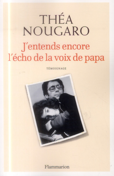 Emprunter J'entends encore l'écho de la voix de papa livre