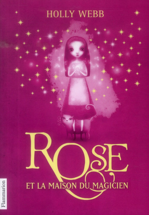Emprunter Rose Tome 1 : Rose et la maison du magicien livre