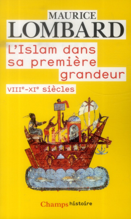 Emprunter L'Islam dans sa première grandeur. VIIIe-XIe siècles livre