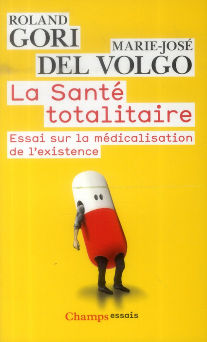 Emprunter La santé totalitaire. Essai sur la médicalisation de l'existence livre