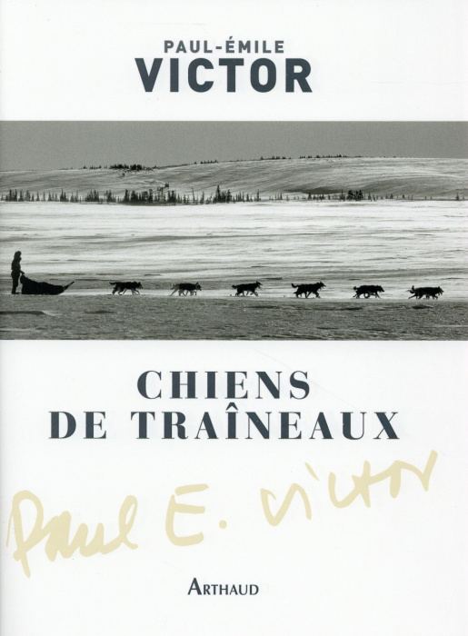 Emprunter Chiens de traîneaux. Compagnons du risque livre