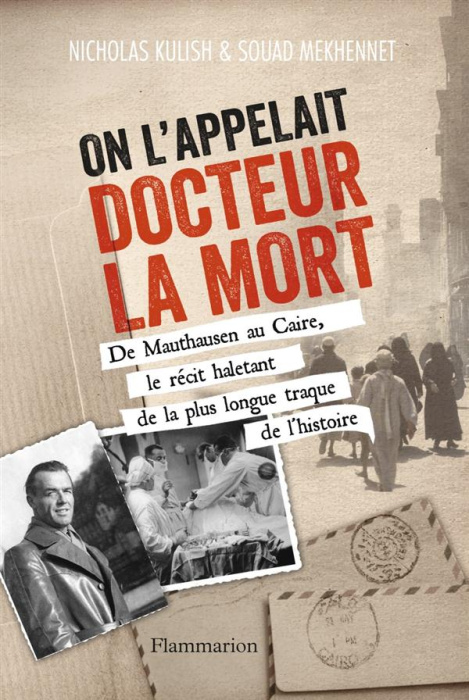 Emprunter On l'appelait Docteur la Mort. De Mauthausen au Caire, le récit haletant de la plus longue traque de livre