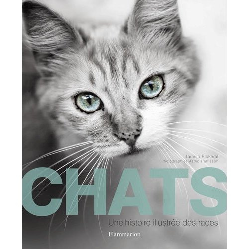 Emprunter Chats. Une histoire illustrée des races livre