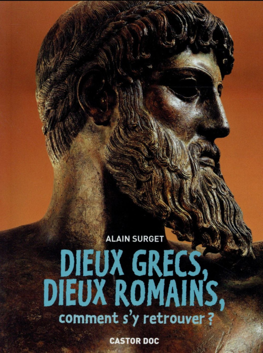 Emprunter Dieux grecs, dieux romains, comment s'y retrouver ? livre