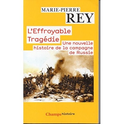 Emprunter L'EFFROYABLE TRAGEDIE - UNE NOUVELLE HISTOIRE DE LA CAMPAGNE DE RUSSIE livre