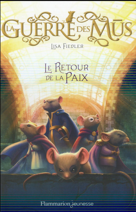 Emprunter La guerre des Mus Tome 3 : Le retour de la paix livre