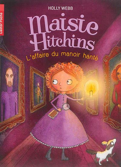 Emprunter Maisie Hitchins Tome 3 : L'affaire du manoir hanté livre