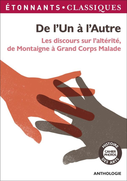 Emprunter De l'Un à l'Autre. Les discours sur l'altérite, de Montaigne à Grand Corps Malade livre