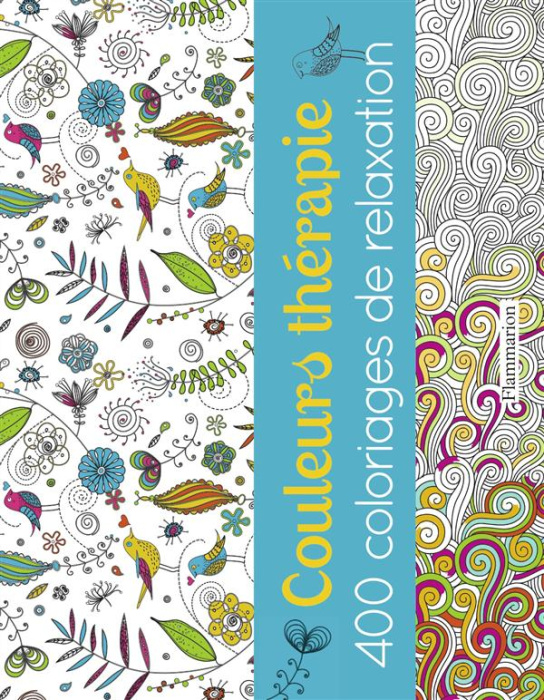 Emprunter Couleurs thérapie. 400 coloriages de relaxation livre