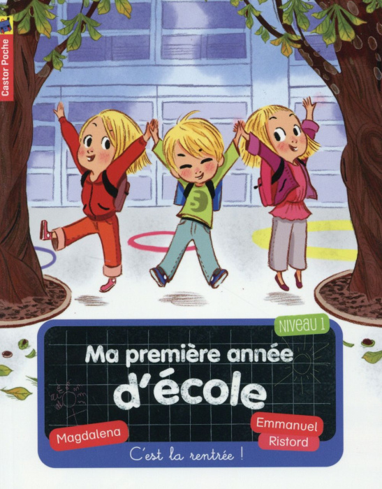 Emprunter Ma première année d'école Tome 1 : C'est la rentrée ! livre